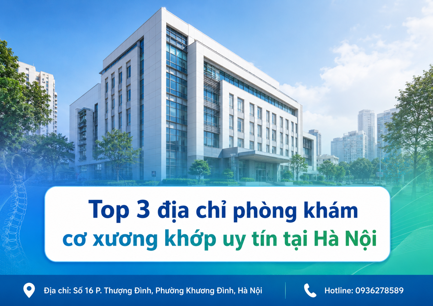 Top 3 địa chỉ phòng khám cơ xương khớp uy tín tại Hà Nội